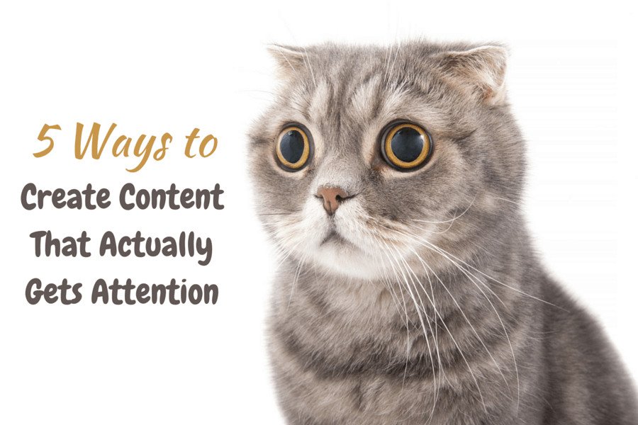 Types of Content That Get Attention